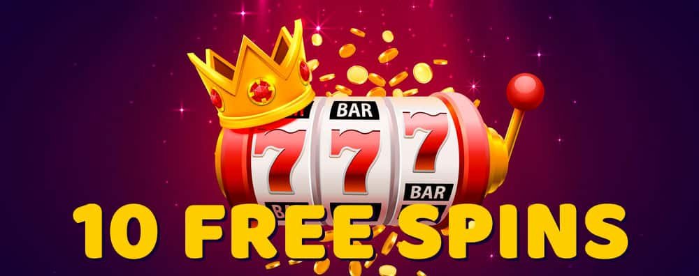 Unlock Excitement 10 Free Spins No Deposit Bonuses